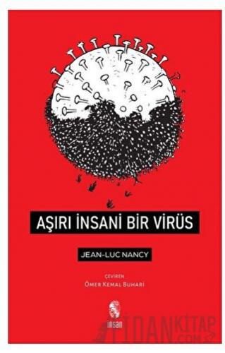 Aşırı İnsani Bir Virüs Jean-Luc Nancy