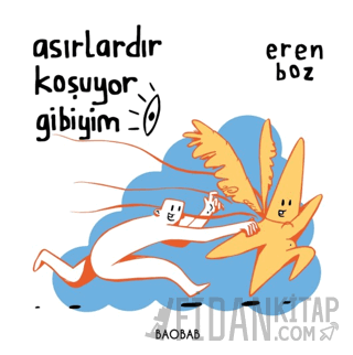 Asırlardır Koşuyor Gibiyim (Ciltli) Eren Boz