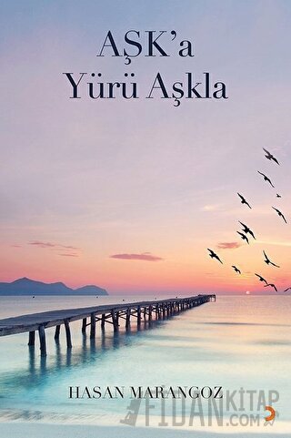 Aşk’a Yürü Aşkla Hasan Marangoz