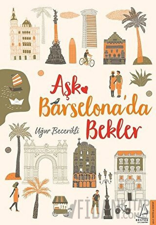 Aşk Barselona'da Bekler Uğur Becerikli