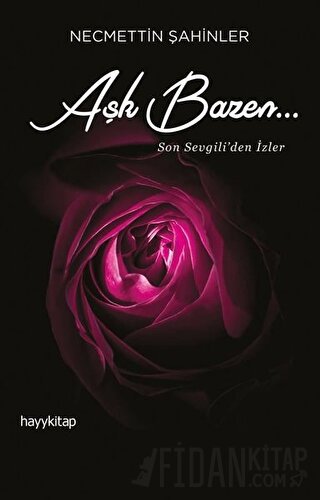 Aşk Bazen… Necmettin Şahinler