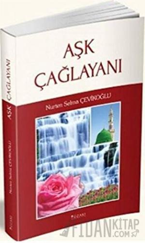 Aşk Çağlayanı Nurten Selma Çevikoğlu