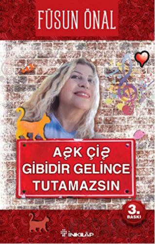 Aşk Çiş Gibidir Gelince Tutamazsın Füsun Önal