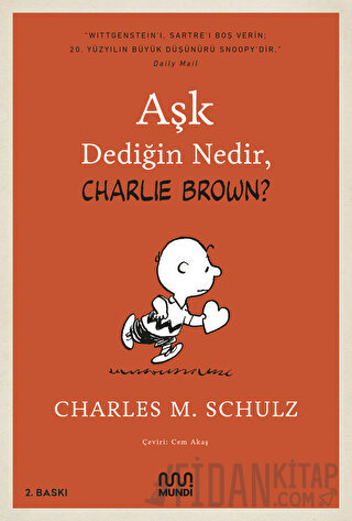 Aşk Dediğin Nedir, Charlie Brown? Charles M. Schulz