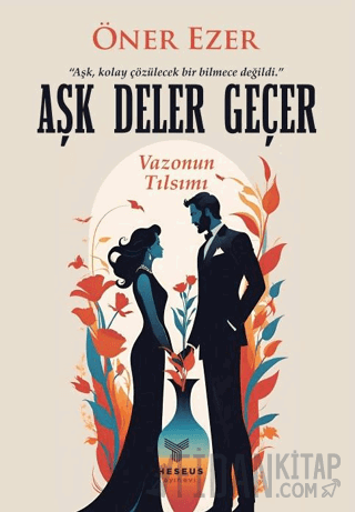 Aşk Deler Geçer Öner Ezer