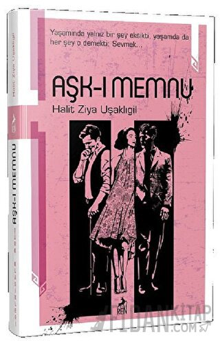 Aşk-ı Memnu Halid Ziya Uşaklıgil