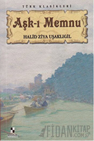 Aşk-ı Memnu Halid Ziya Uşaklıgil