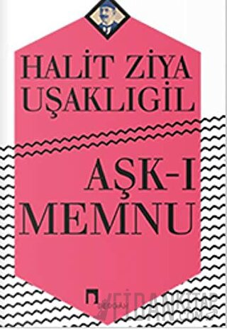 Aşk-ı Memnu Halid Ziya Uşaklıgil