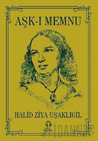 Aşk-ı Memnu Halid Ziya Uşaklıgil