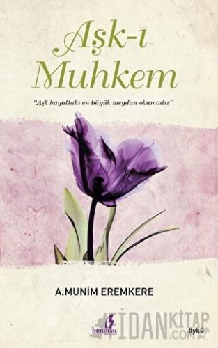 Aşk-ı Muhkem A. Munim Eremkere