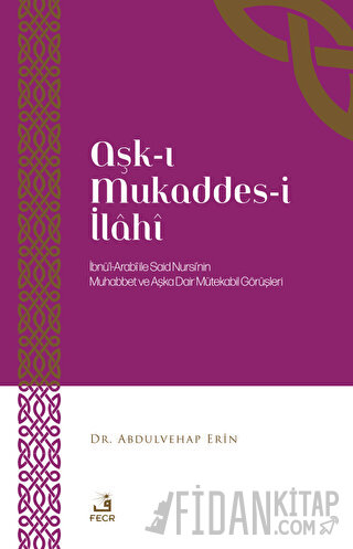 Aşk-ı Mukaddes-i İlahi Abdulvehap Erin