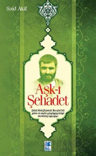 Aşk-ı Şehadet Said Akif