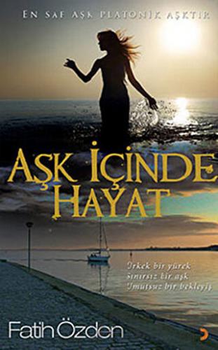 Aşk İçinde Hayat Fatih Özden