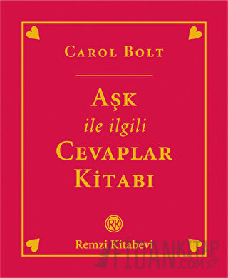 Aşk ile İlgili Cevaplar Kitabı (Ciltli) Carol Bolt