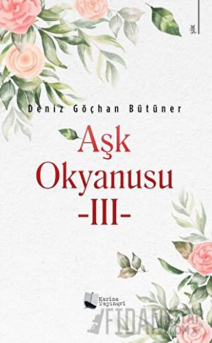 Aşk Okyanusu - 3 Deniz Göçhan Bütüner