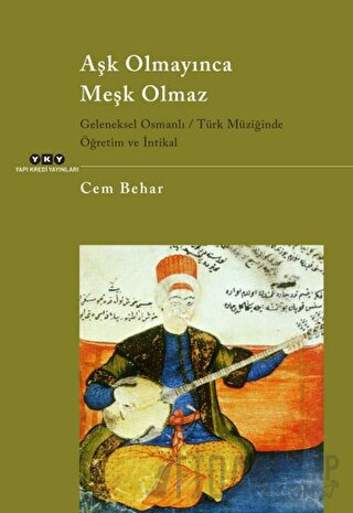 Aşk Olmayınca Meşk Olmaz Cem Behar