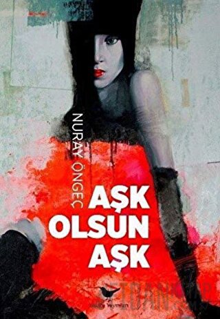 Aşk Olsun Aşk Nuray Öngeç