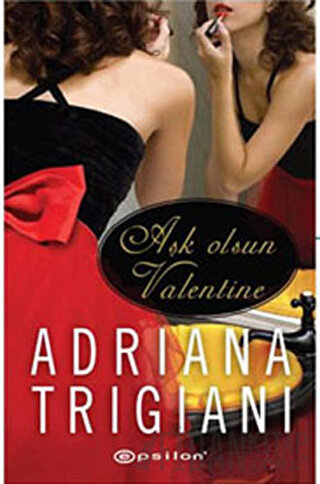 Aşk Olsun Valentine Adriana Trigiani