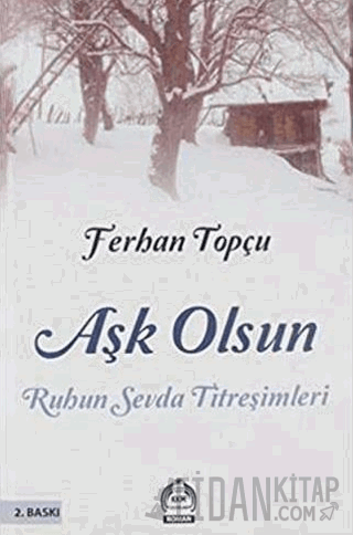 Aşk Olsun Ferhan Topçu