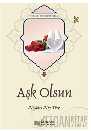 Aşk Olsun Neslihan Nur Türk