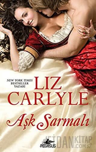 Aşk Sarmalı Liz Carlyle