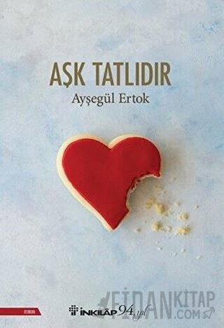 Aşk Tatlıdır Ayşegül Ertok