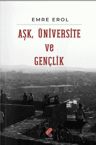 Aşk, Üniversite, Gençlik Emre Erol