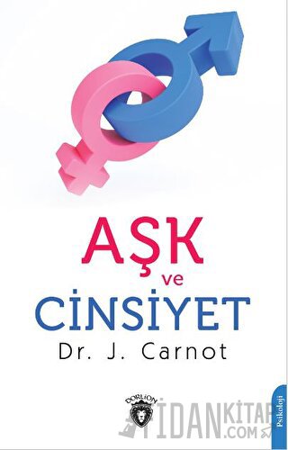 Aşk ve Cinsiyet J. Carnot