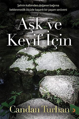 Aşk ve Keyif İçin Candan Turhan