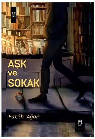 Aşk ve Sokak Fatih Ağar