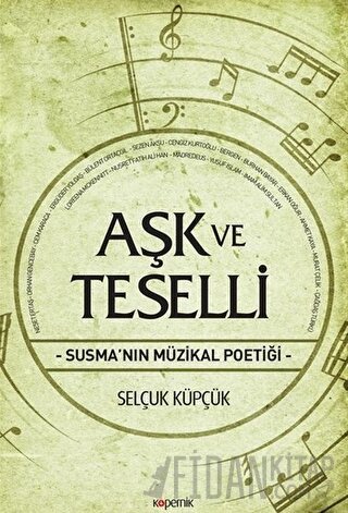 Aşk ve Teselli Selçuk Küpçük