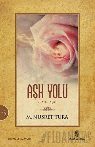 Aşk Yolu M. Nusret Tura