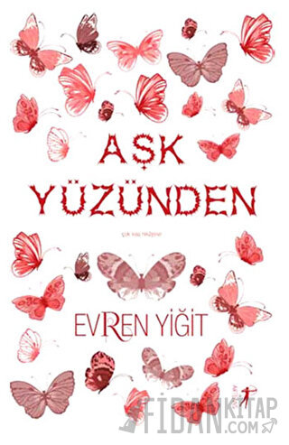 Aşk Yüzünden Evren Yiğit