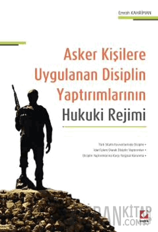 Asker Kişilere Uygulanan Disiplin Yaptırımlarının Hukuki Rejimi Emrah 