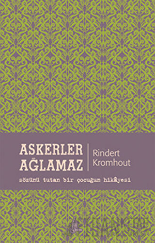 Askerler Ağlamaz Rindert Kromhout