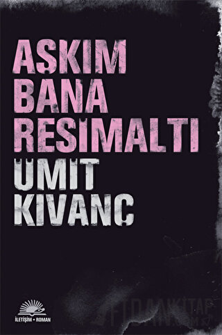 Aşkım Bana Resimaltı Ümit Kıvanç