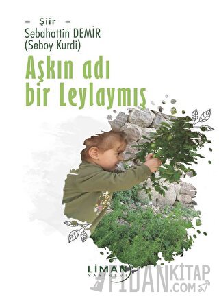 Aşkın Adı Bir Leylaymış Sebahattin Demir