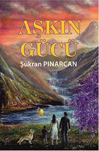 Aşkın Gücü Şükran Pınarcan