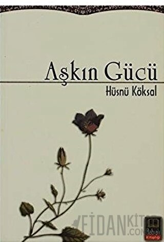 Aşkın Gücü Hüsnü Köksal