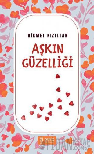 Aşkın Güzelliği Hikmet Kızıltan