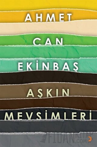 Aşkın Mevsimleri Ahmet Can Ekinbaş