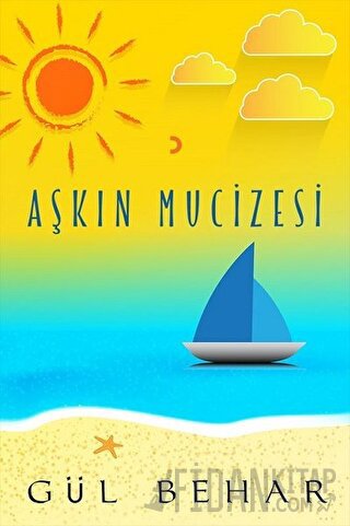 Aşkın Mucizesi Gül Behar