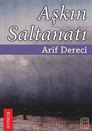 Aşkın Saltanatı Arif Dereci