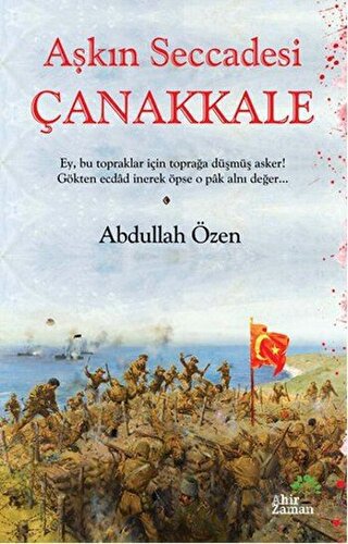 Aşkın Seccadesi Çanakkale Abdullah Özen