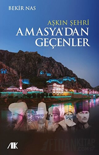 Aşkın Şehri Amasya'dan Geçenler Bekir Nas