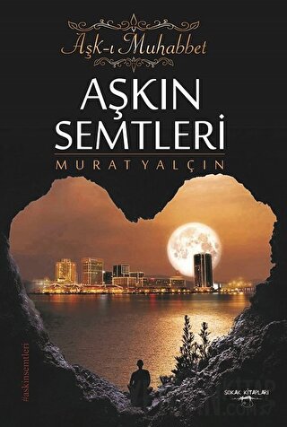 Aşkın Semtleri - Aşk-ı Muhabbet Farazi Murat Yalçın