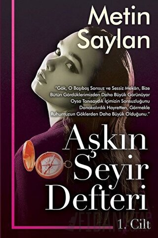 Aşkın Seyir Defteri Cilt 1 Metin Saylan