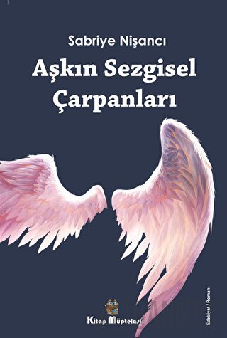 Aşkın Sezgisel Çarpanları Sabriye Nişancı