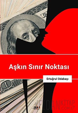 Aşkın Sınır Noktası Ertuğrul Odabaşı