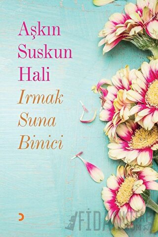 Aşkın Suskun Hali Irmak Suna İlhan